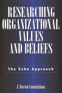 Researching organizational values and beliefs : the Echo approach /