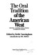 The oral tradition of the American West : adventure, courtship,  family, and local color in traditional recitation /