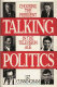 Talking politics : choosing the president in the television age /