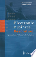 Electronic Business Revolution : Opportunities and Challenges in the 21st Century /