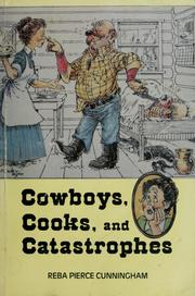 Cowboys, cooks, and catastrophes /