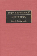 Sergei Rachmaninoff : a bio-bibliography /