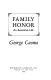 Family honor : an American life /