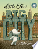 Little Elliot, big city /