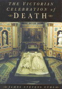 The Victorian celebration of death /