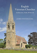 English Victorian churches : architecture, faith & revival /