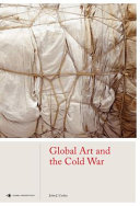 Global art and the Cold War /