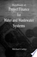 Handbook of project finance for water and wastewater systems /