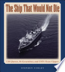 The ship that would not die : USS Queens, SS Excambion, and USTS Texas Clipper /