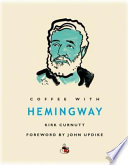 Coffee with Hemingway /