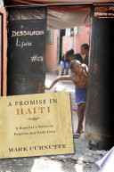 A promise in Haiti : a reporter's notes on families and daily lives /