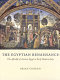 The Egyptian renaissance : the afterlife of ancient Egypt in early modern Italy /