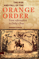 The rise and fall of the Orange Order during the famine : from reformation to Dolly's Brae /