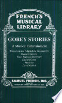 Gorey stories : a musical entertainment /