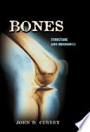 Bones : structure and mechanics /