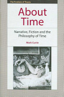 About time : narrative, fiction and the philosophy of time /