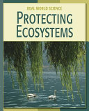 Protecting ecosystems /