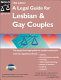 A legal guide for lesbian and gay couples /