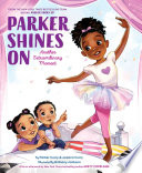 Parker shines on : another extraordinary moment /