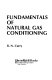 Fundamentals of natural gas conditioning /