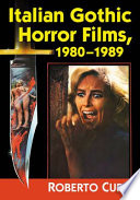 Italian gothic horror films, 1980-1989 /