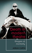 Death in modern theatre : stages of mortality /