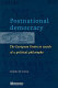 Postnational democracy : the European Union in search of a political philosophy /