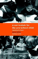 A curriculum for the pre-school child : learning to learn /