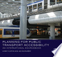 Planning for public transport accessibility : an international sourcebook /