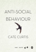 Anti-social behaviour : a multi-national perspective of the everyday to the extreme /