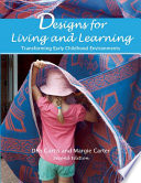 Designs for living and learning : transforming early childhood environments /