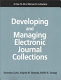 Developing and managing electronic journal collections : a how-to-do-it manual for librarians /