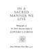 In a sacred manner we live : photographs of the North American Indian /
