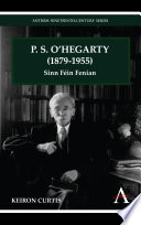 P.S. O'Hegarty (1879-1955) : Sinn Féin Fenian /