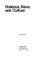 Violence, race, and culture /