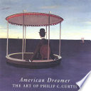 American dreamer : the art of Philip C. Curtis /