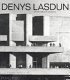 Denys Lasdun : architecture, city, landscape /