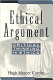 Ethical argument : critical thinking in ethics /