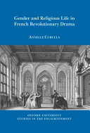 Gender and religious life in French Revolutionary drama /