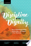 Discipline with dignity : how to build responsibility, relationships, and respect in your classroom /