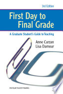First day to final grade : a graduate student's guide to teaching /