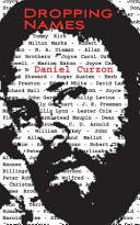 Dropping names : the delicious memoirs of Daniel Curzon.