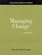 Managing change : a how-to-do-it manual for librarians /