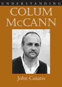 Understanding Colum McCann /