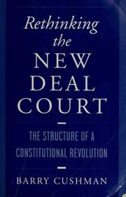 Rethinking the New Deal court : the structure of a constitutional revolution /