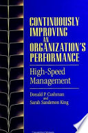 Continuously improving an organization's performance : high-speed management /