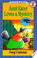 Aunt Eater loves a mystery /