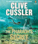 The Pharaoh's secret : a Kurt Austin adventure : a novel from the NUMA files /