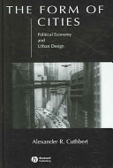 The form of cities : political economy and urban design /
