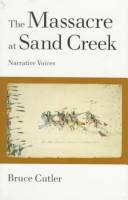 The massacre at Sand Creek : narrative voices /
